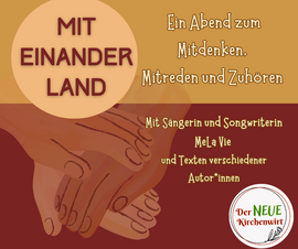 Banner Miteinander-Land: Ein Abend zum Mitdenken, Mitreden und Zuhören