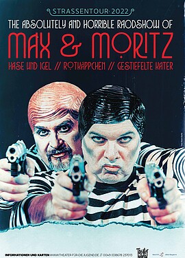 Banner Straßentheater - the absolutely and horrible Roadshow of Max & Moritz