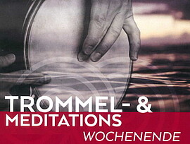 Banner Trommel- und Meditationswochenende