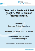 Logo Vortrag: Prophezeiungen des Mühlhiasl