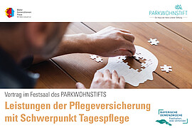 Banner Leistungen der Pflegeversicherung mit Schwerpunkt Tagespflege