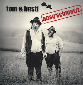 Banner Tom & Basti - Wirtshausmusik aus dem Bayer. Wald mit dem neuen Programm "ausg´schmatzt"
